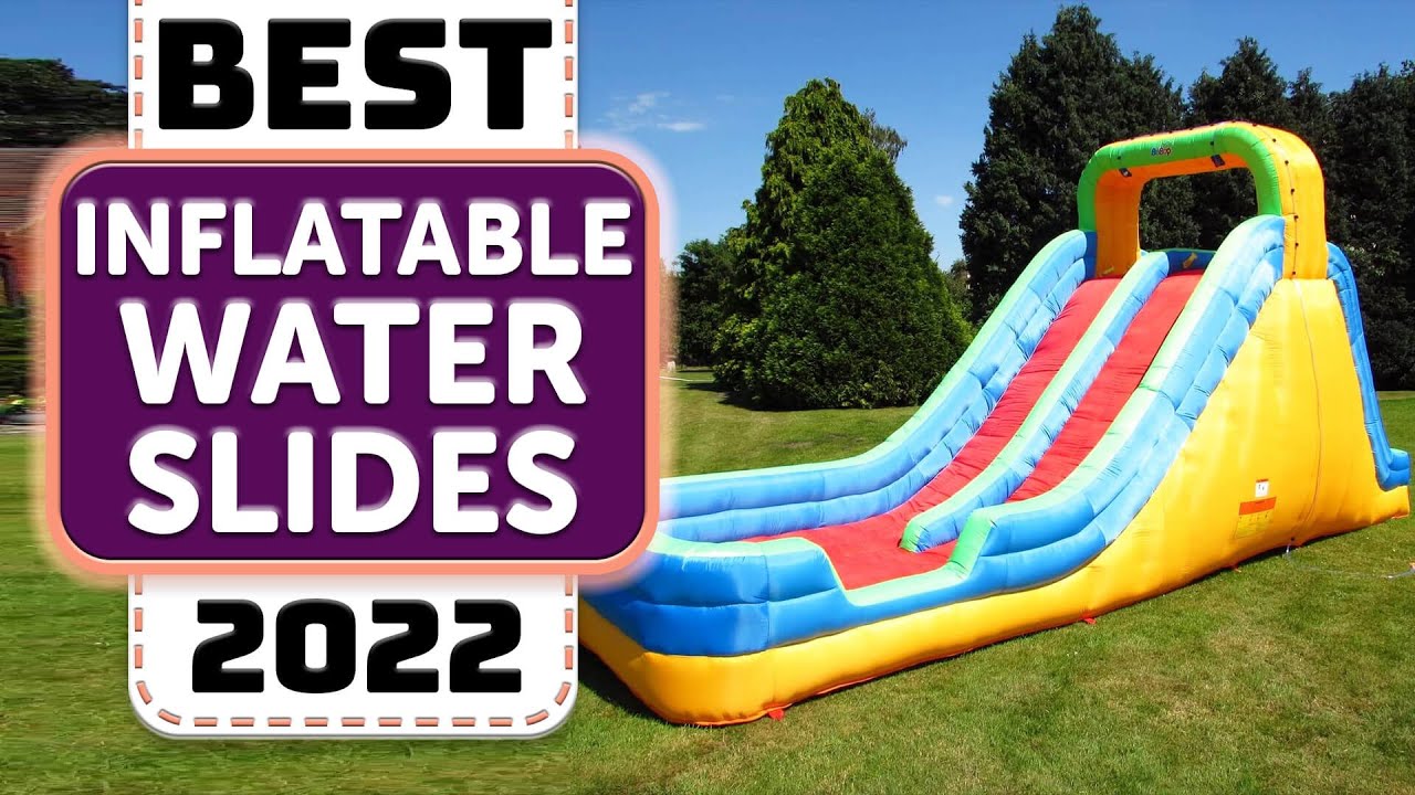 Best Inflatable Water Slides 2022
